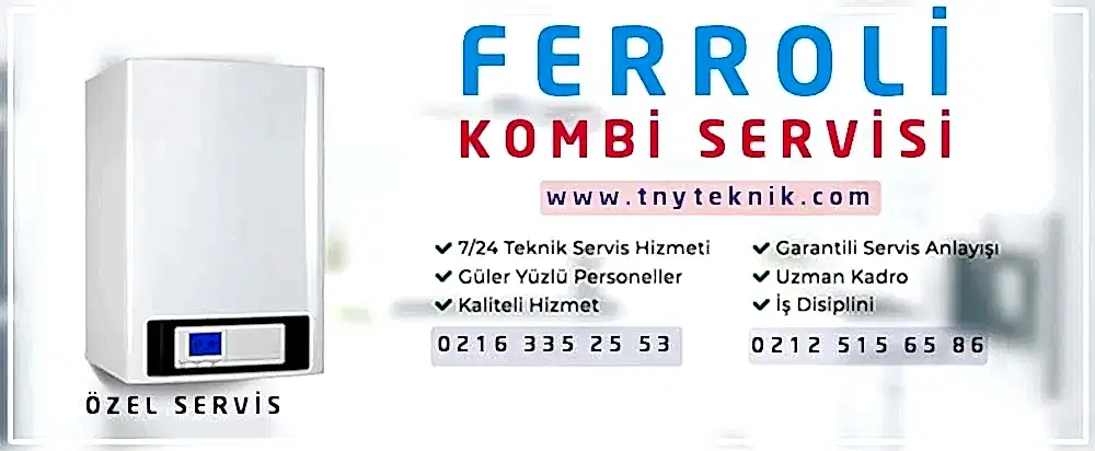 Ferroli Kombi Servisi