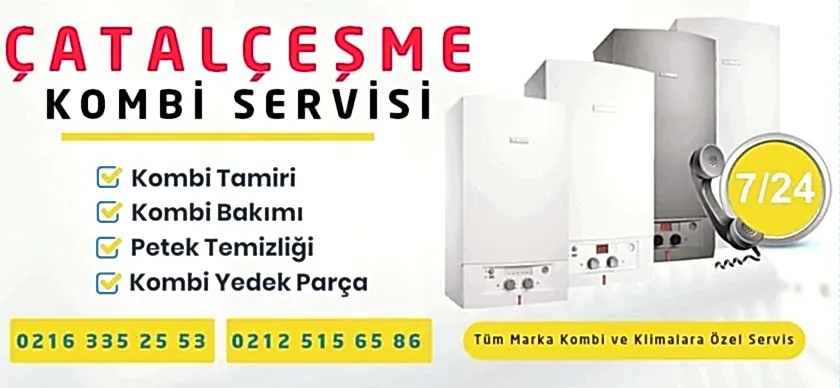 Çatalçeşme Kombi Servisi