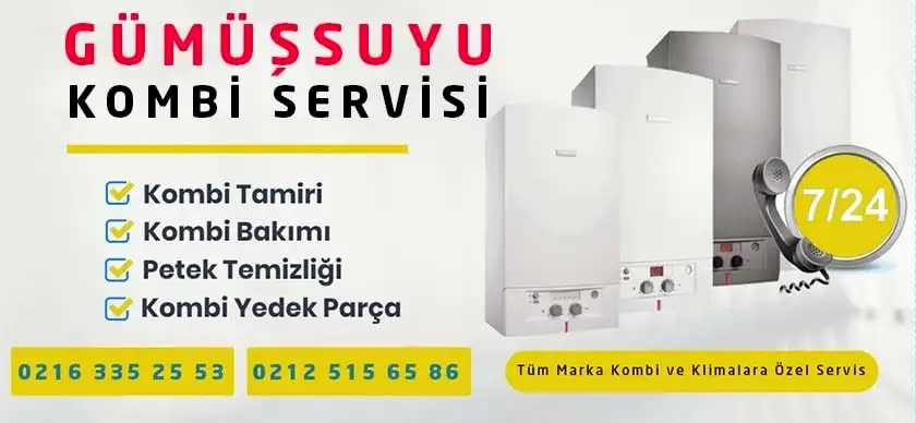 Gümüşsuyu Kombi Servisi