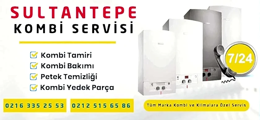 Sultantepe Kombi Servisi