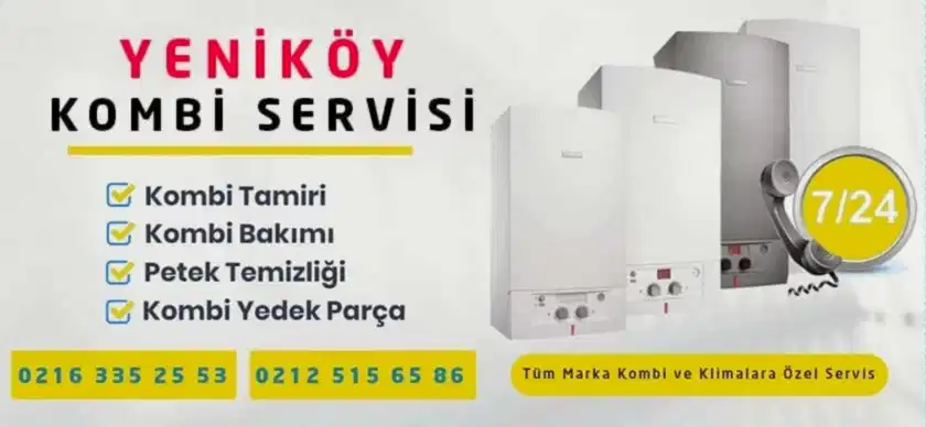 Yeniköy Kombi Servisi