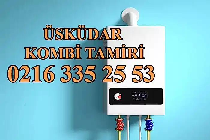 Üsküdar Kombi Servisi