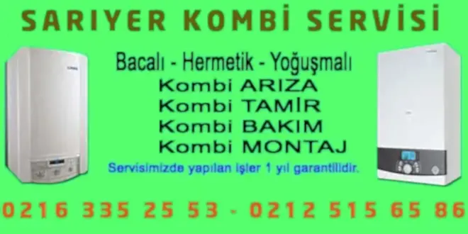 Sarıyer Kombi Servisi