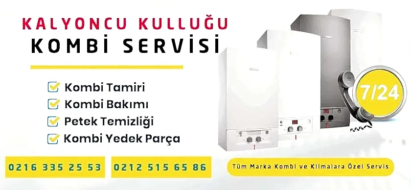 Kalyoncu Kulluğu Kombi Servisi