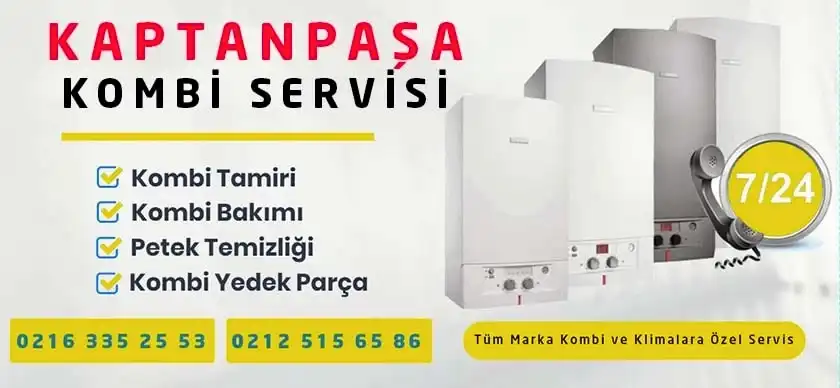 Kaptanpaşa Kombi Servisi