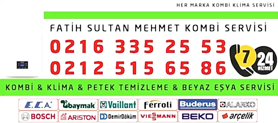 Fatih Sultan Mehmet Kombi Servisi