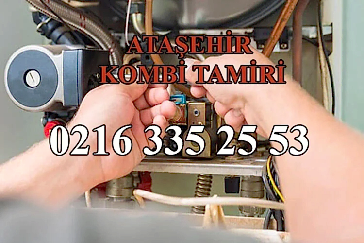 Ataşehir Kombi Servisi