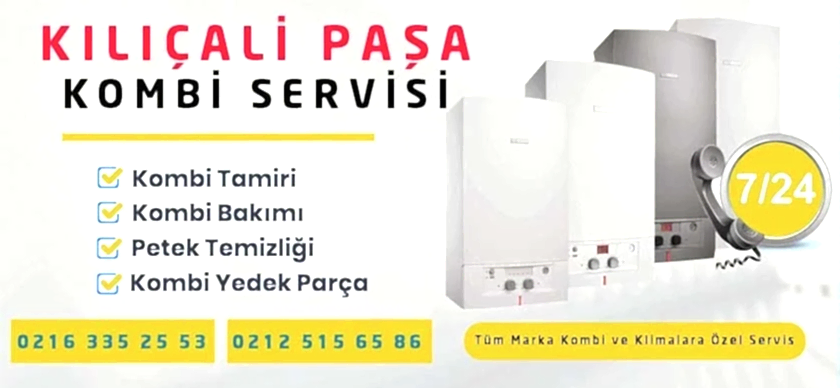 Kılıçali Paşa Kombi Servisi